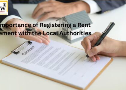 The Importance of Registering a Rent Agreement with the Local Authorities