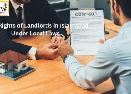 Legal Rights of Landlords in Islamabad Under Local Laws