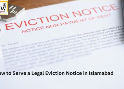 How to Serve a Legal Eviction Notice in Islamabad