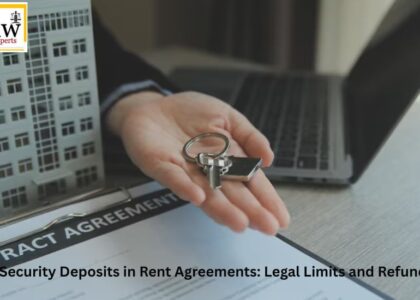 Security Deposits in Rent Agreements: Legal Limits and Refunds