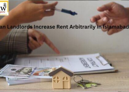 Can Landlords Increase Rent Arbitrarily in Islamabad