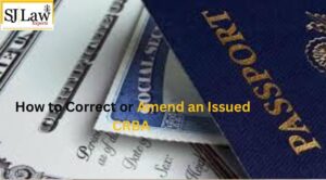 How to Correct or Amend an Issued CRBA
