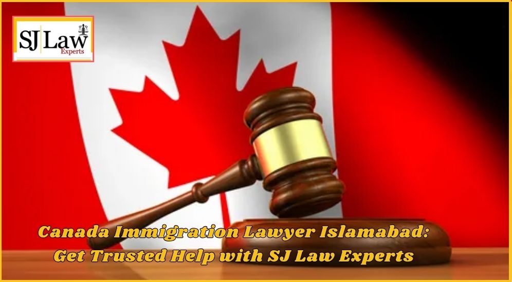 Canada Immigration Lawyer Islamabad