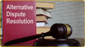 Alternative Dispute Resolution (ADR)