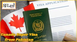Canada Super Visa from Pakistan
