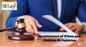 Maintenance of Wives and Children in Pakistan