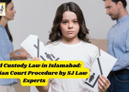 Child Custody Law in Islamabad