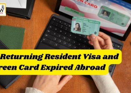 SB-1 Returning Resident Visa and Green Card Expired Abroad
