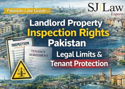 Landlord Property Inspection Rights Pakistan