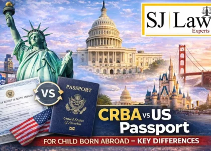 CRBA vs US Passport Child Born Abroad